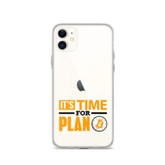 Time for Plan B (Bitcoin) iPhone Case