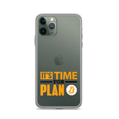 Time for Plan B (Bitcoin) iPhone Case