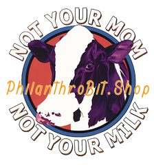 Adorit's "Not Your Mom, Not Your Milk" Design for Pet bowl | By PhilanthroBit