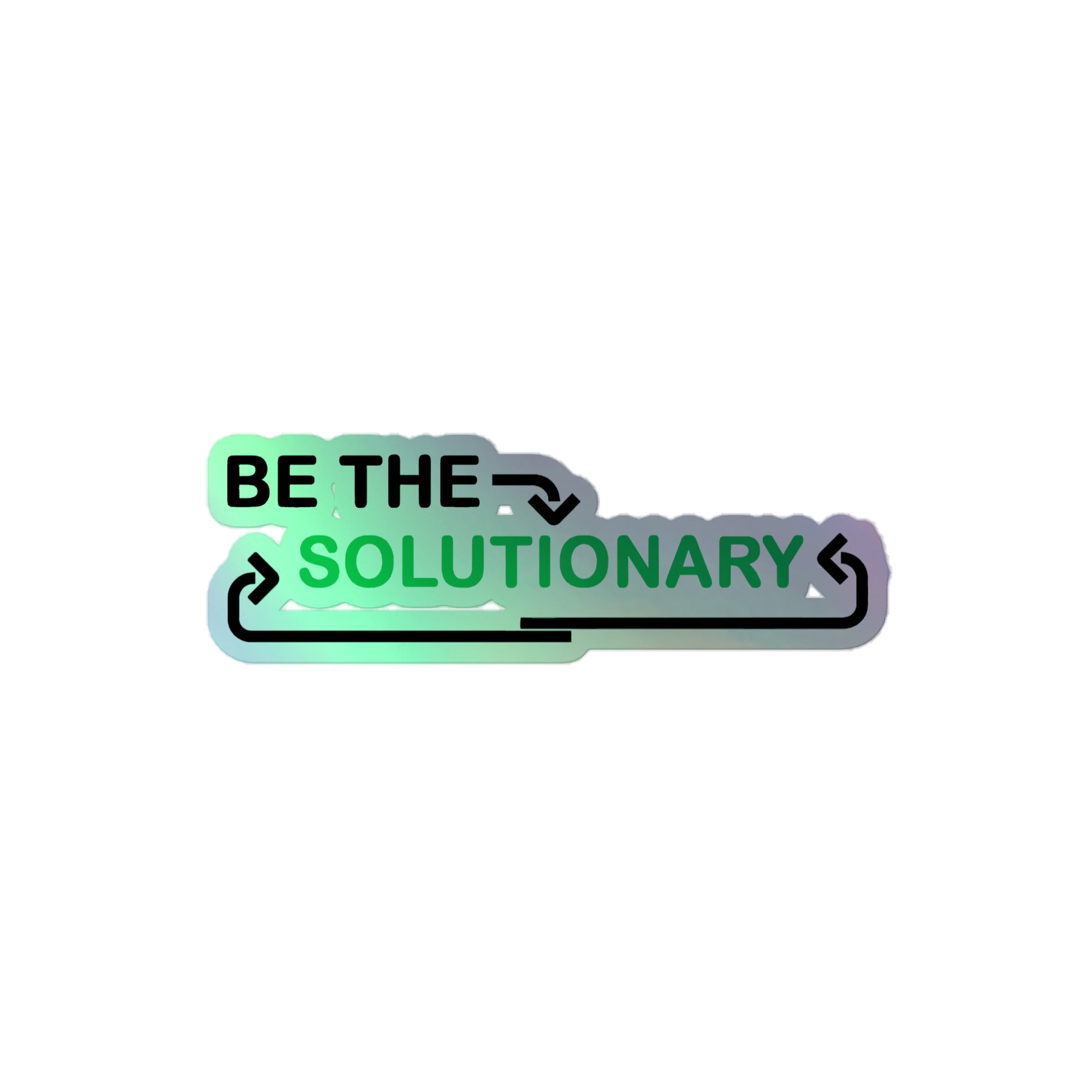 Be the Solutionary Holographic stickers | World Skills, by PhilanthroBit