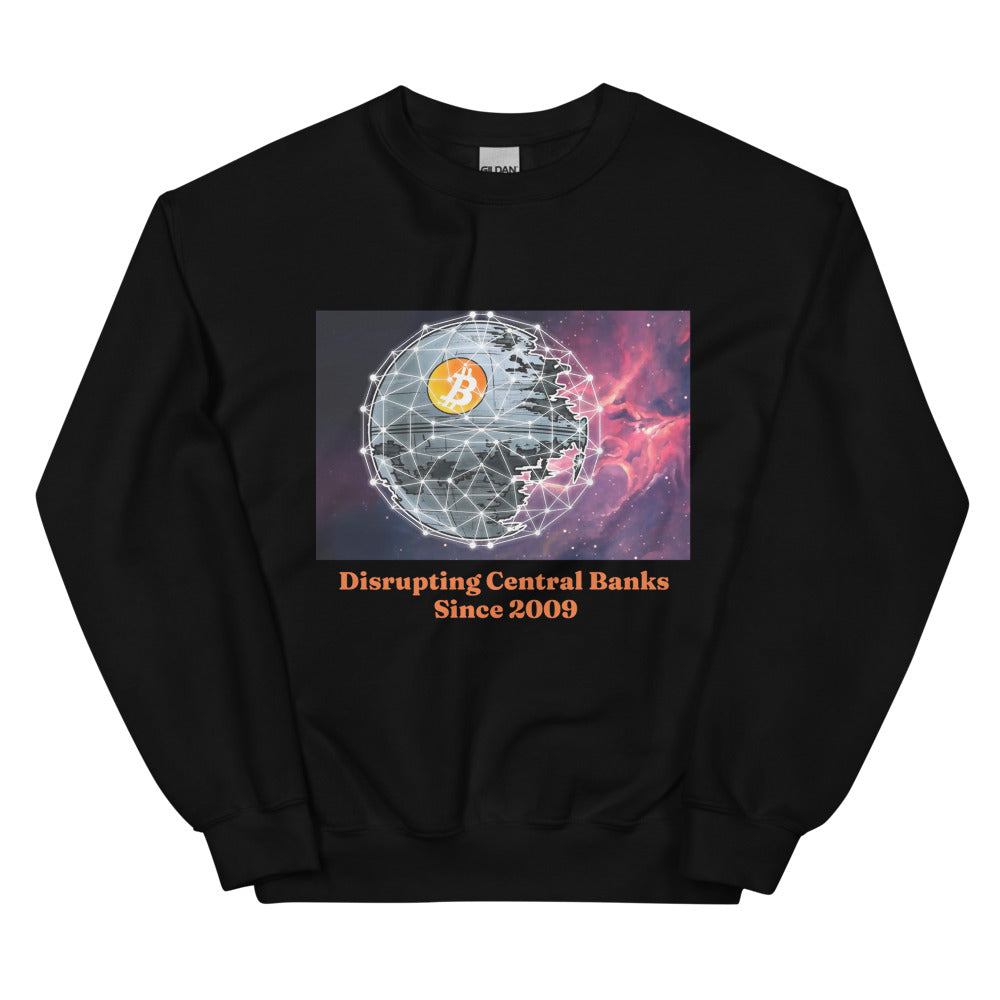 Bitcoin, Distrupting Central Banks Since 2009 Unisex Sweatshirt